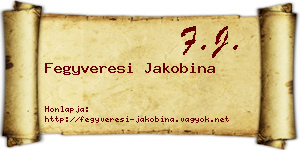 Fegyveresi Jakobina névjegykártya